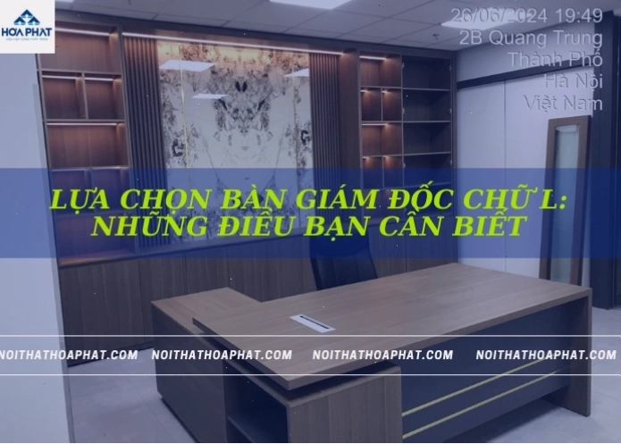 Bàn giám đốc chữ L với thiết kế thông minh, tối ưu diện tích và công năng