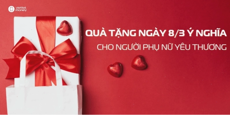 Gợi ý quà 8/3 ý nghĩa nhất