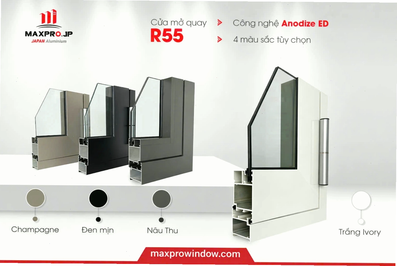Hệ Maxpro 55 mở quay tiêu chuẩn, giá cả phải chăng